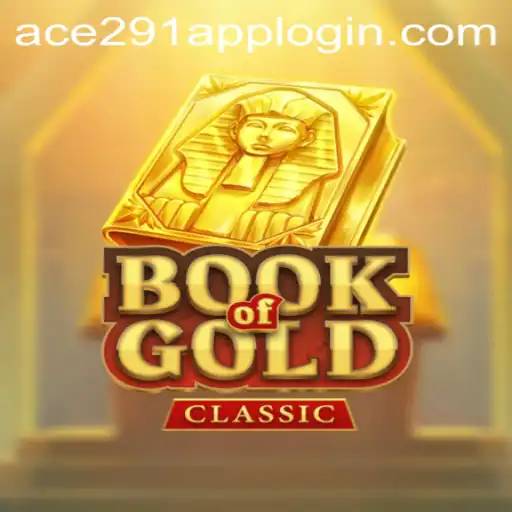 Unveiling the Excitement of BookOfGoldClassic at Ace291.com