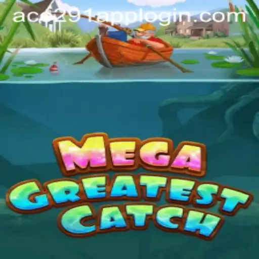 Discover the Exciting World of MegaGreatestCatch on Ace291.com