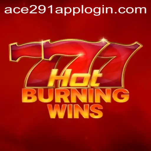 Exploring HotBurningWins: A Comprehensive Guide