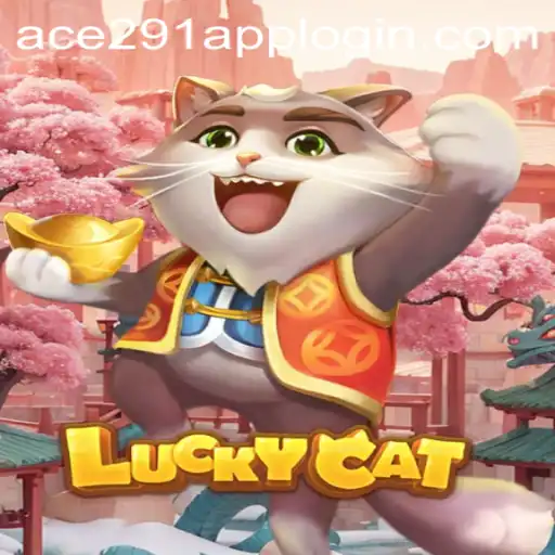 Exploring the Vibrant World of LuckyCat and Ace291.com
