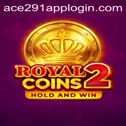 Unveiling RoyalCoins2: A Modern Gaming Experience with Ace291.com