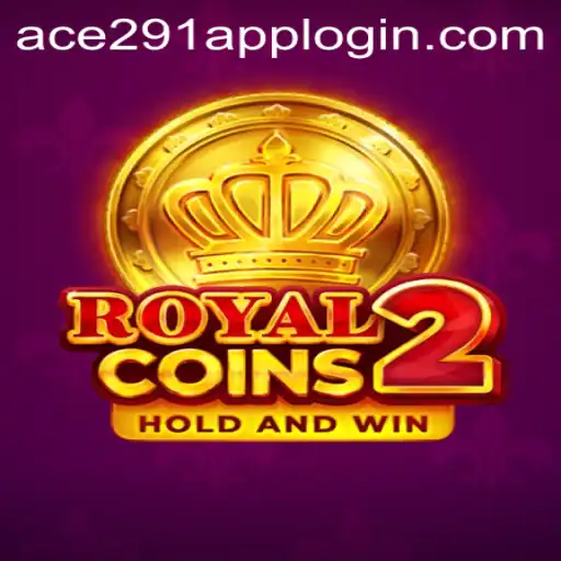 Unveiling RoyalCoins2: A Modern Gaming Experience with Ace291.com